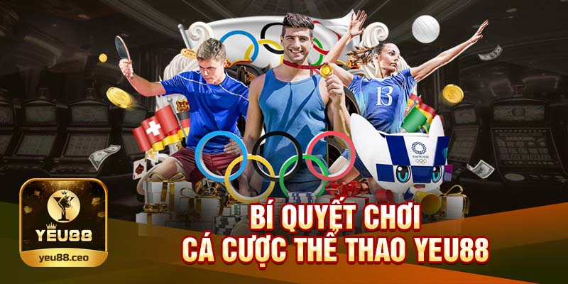 Mẹo chơi cá cược thể thao Yeu88 hiệu quả