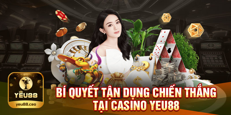 Tận dụng chiến thắng tại casino Yeu88