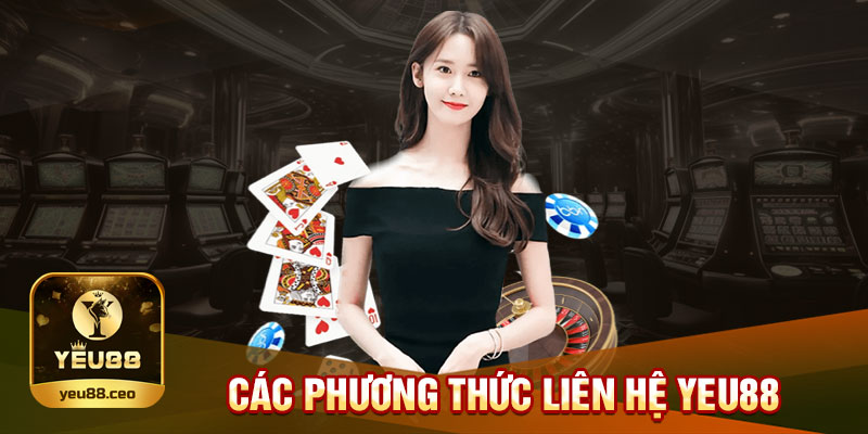 Phương thức liên hệ được Yeu88 hỗ trợ