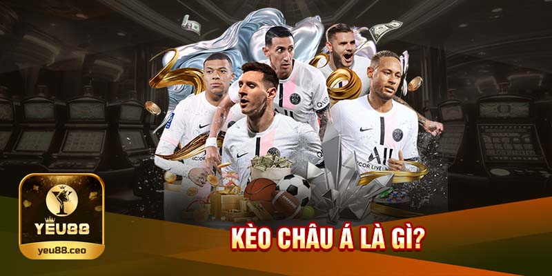 Tổng quan về kèo châu á