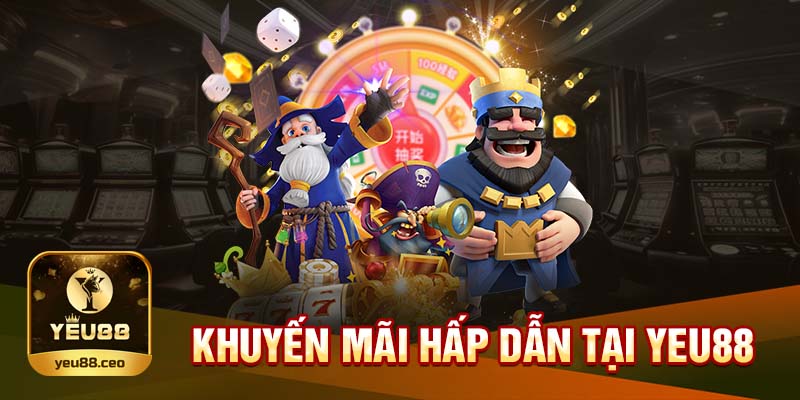 Ưu đãi hấp dẫn tại Yeu88