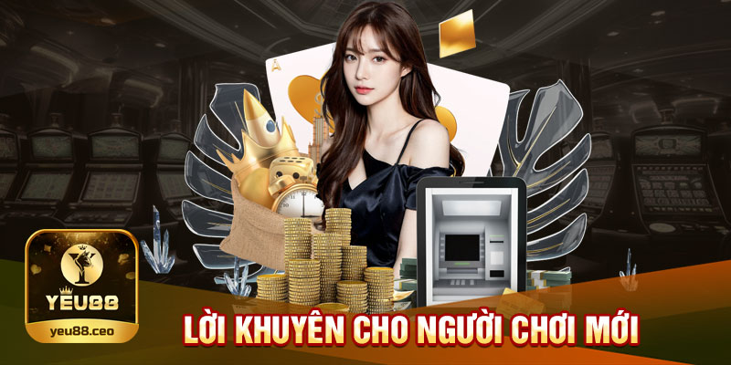 Lời khuyên dành cho người chơi