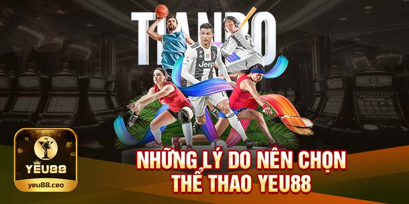 Tại sao nên tham gia thể thao Yeu88