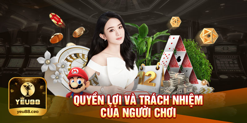 Trách nhiệm của người chơi tại Yeu88