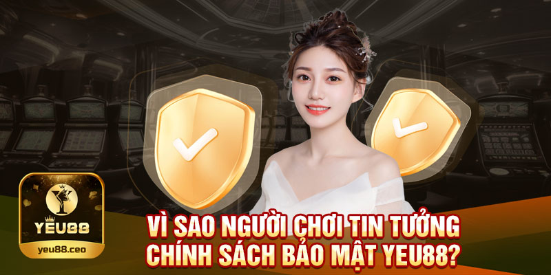 Vì sao người chơi tin tưởng Yeu88